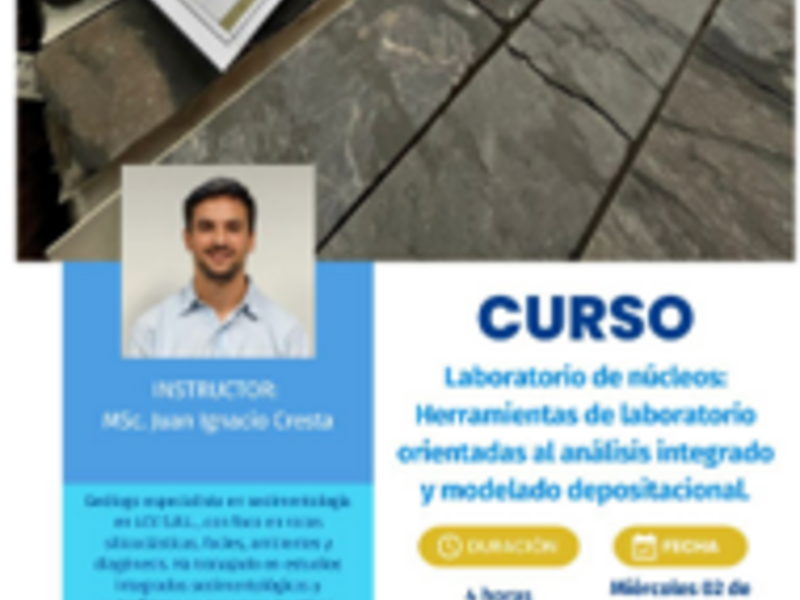 Curso: Laboratorio de Núcleos  Tema: Herramientas de laboratorio orientadas al análisis integrado y modelado depositacional.